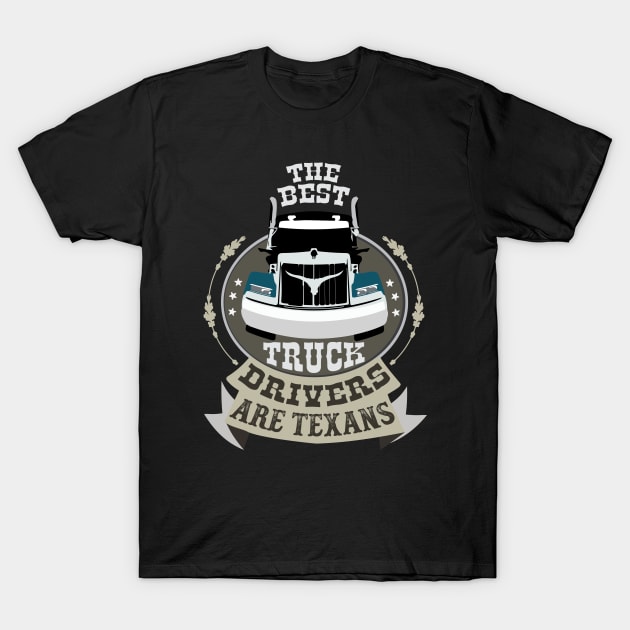 Texas Big Truck driver_light color T-Shirt by ArteriaMix